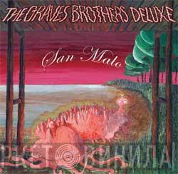 The Graves Brothers Deluxe - San Malo