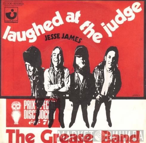 The Grease Band - Laughed At The Judge