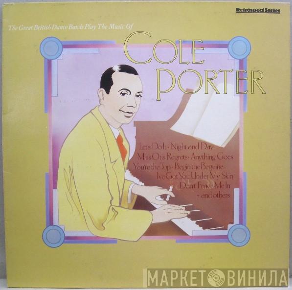  - The Great British Dance Bands Play The Music Of Cole Porter