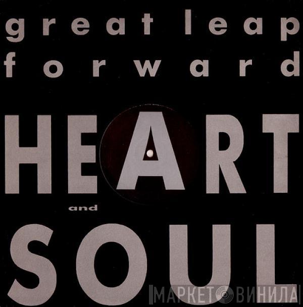 The Great Leap Forward - Heart And Soul