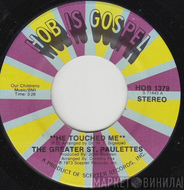 The Greater St. Paulettes - He Touched Me