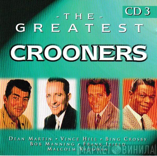  - The Greatest Crooners Volume 3