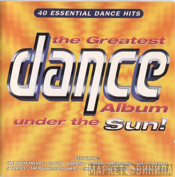  - The Greatest Dance Album Under The Sun!