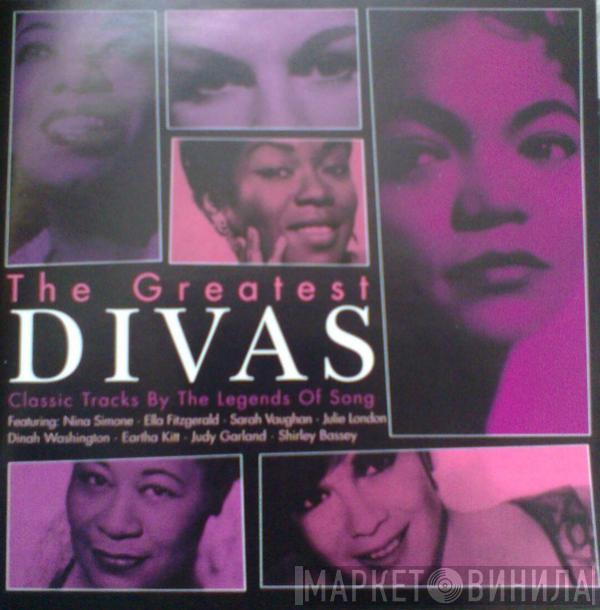  - The Greatest Divas - Classic Tracks By The Legends Of Song