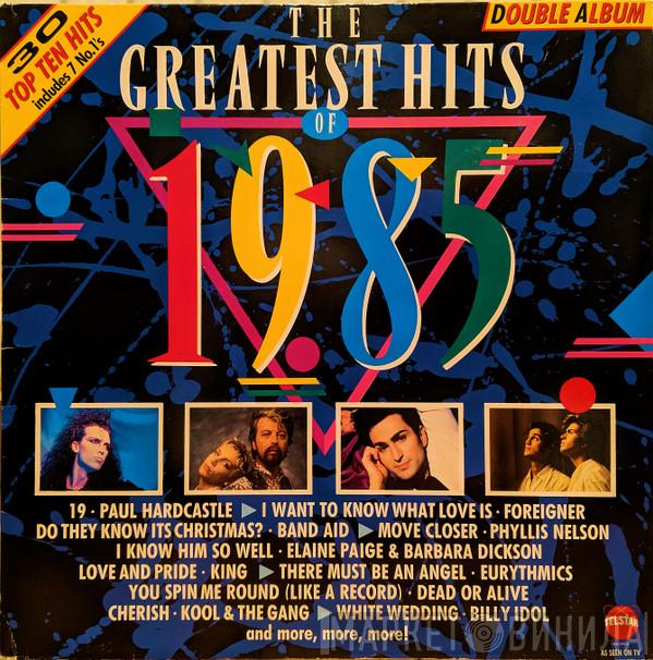  - The Greatest Hits Of 1985