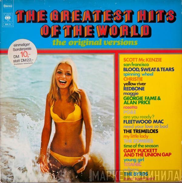  - The Greatest Hits Of The World (The Original Versions)