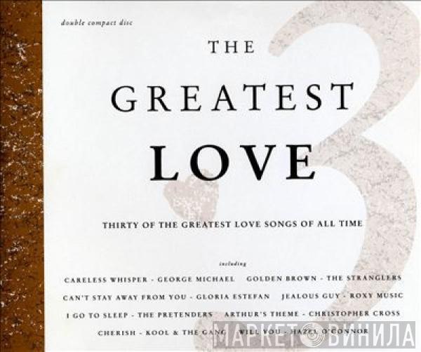  - The Greatest Love Volume 3