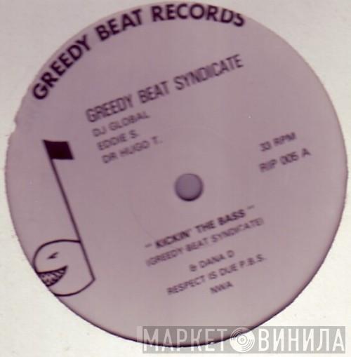 The Greedy Beat Syndicate - Kickin' The Bass / Now Is The Time