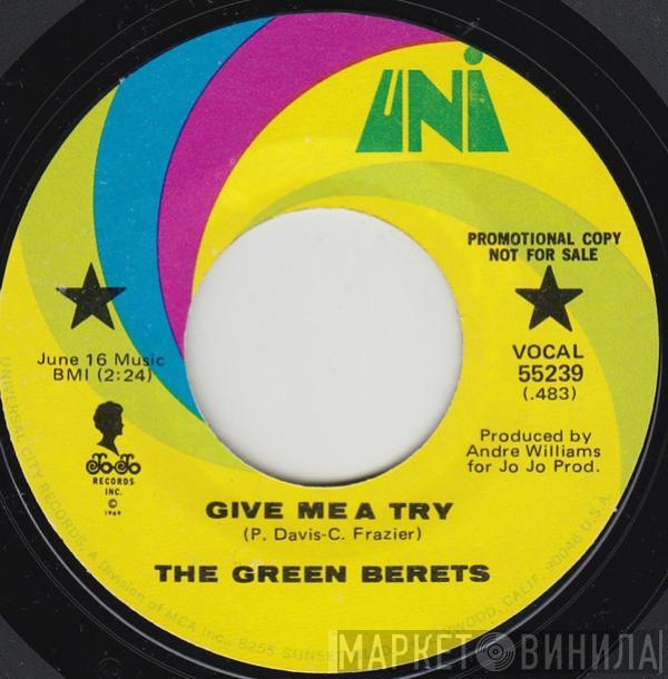  The Green Berets  - Give Me A Try