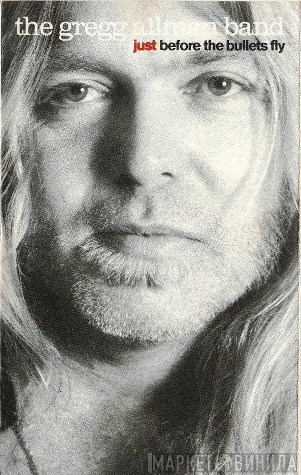  The Gregg Allman Band  - Just Before The Bullets Fly