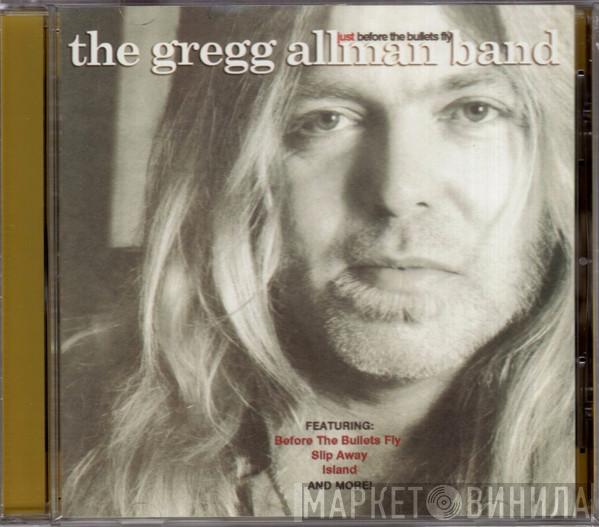  The Gregg Allman Band  - Just Before The Bullets Fly