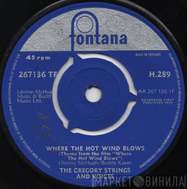 The Gregory Strings And Voices - Where The Hot Wind Blows