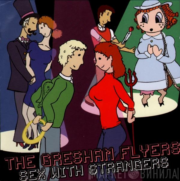 The Gresham Flyers - Sex With Strangers