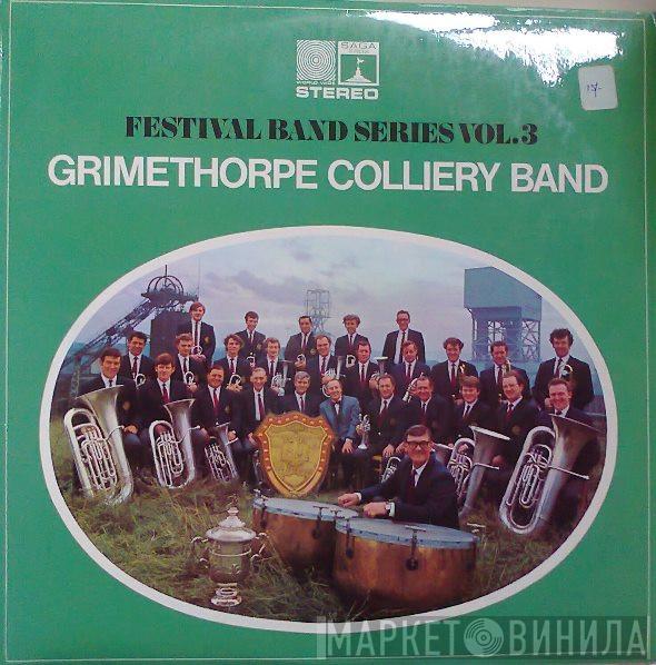 The Grimethorpe Colliery Band - Festival Bands Vol. 3