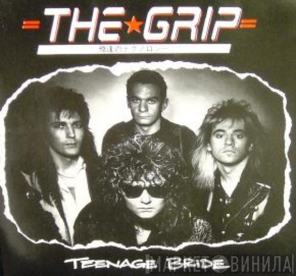 The Grip  - Teenage Bride