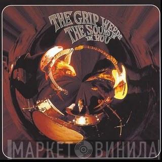 The Grip Weeds - The Sound Is In You