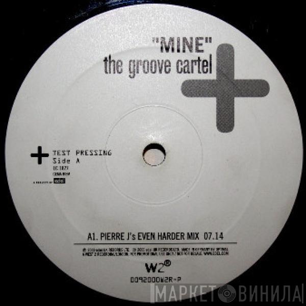 The Groove Cartel  - Mine