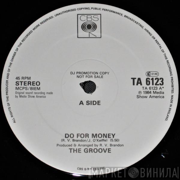 The Groove  - Do For Money