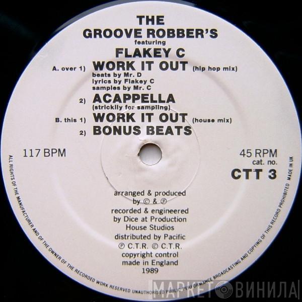 The Groove Robbers , Flakey C - Work It Out