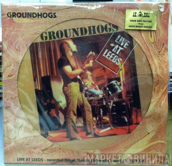 The Groundhogs - Live At Leeds