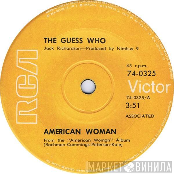  The Guess Who  - American Woman / No Sugar Tonight