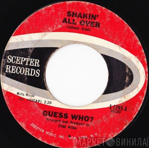  The Guess Who  - Shakin' All Over / Till We Kissed