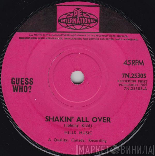  The Guess Who  - Shakin' All Over / Till We Kissed