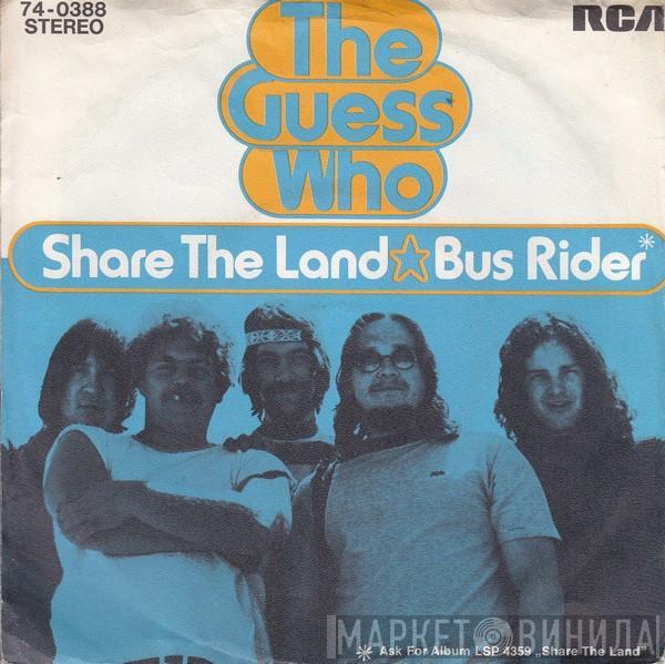  The Guess Who  - Share The Land / Bus Rider