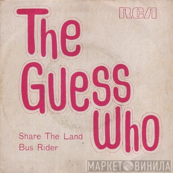  The Guess Who  - Share The Land / Bus Rider