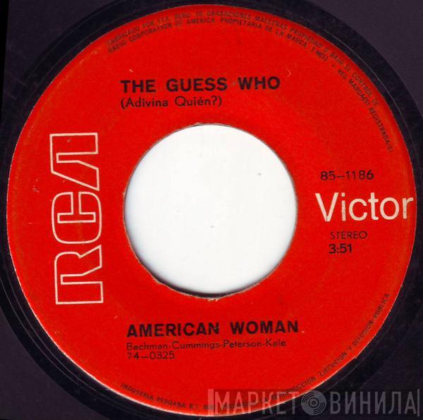 The Guess Who  - American Woman