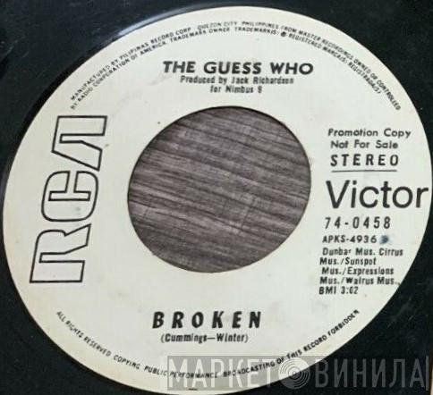  The Guess Who  - Broken