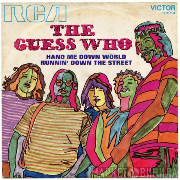 The Guess Who - Hand Me Down World / Runnin' Down The Street