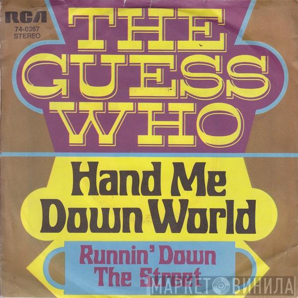 The Guess Who - Hand Me Down World