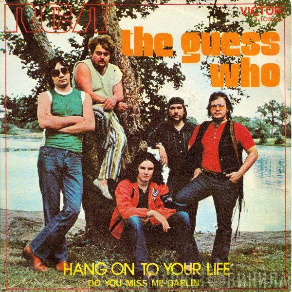 The Guess Who - Hang On To Your Life / Do You Miss Me Darlin'