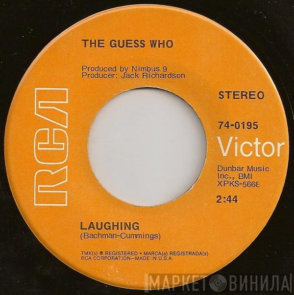 The Guess Who - Laughing / Undun