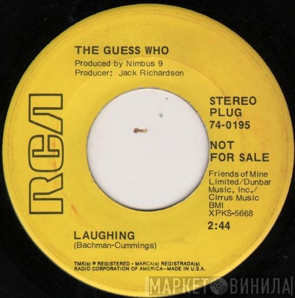 The Guess Who - Laughing / Undun