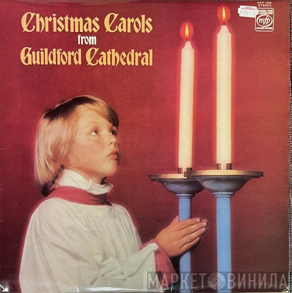 The Guildford Cathedral Choir - Christmas Carols From Guildford Cathedral