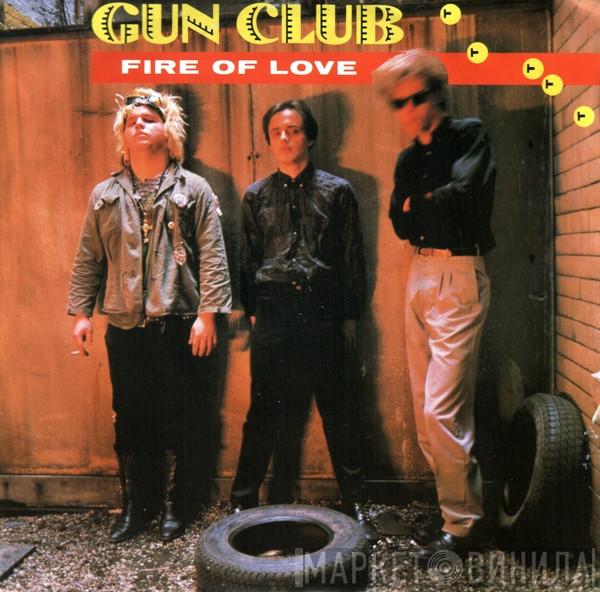 The Gun Club - Fire Of Love