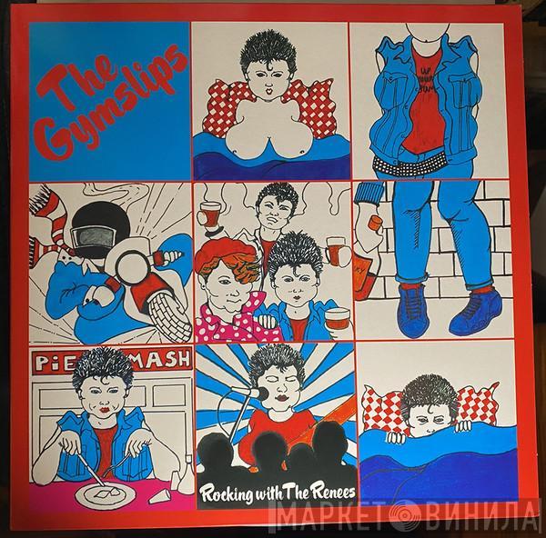 The Gymslips - Rocking With The Renees