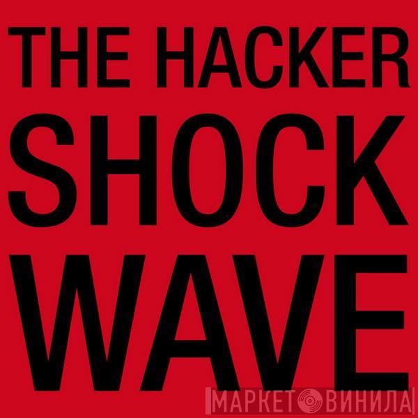  The Hacker  - Shockwave