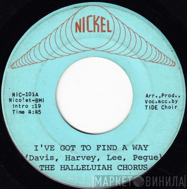 The Halleluiah Chorus, Richard Terry & Company - I've Got To Find A Way / Instrumental # One