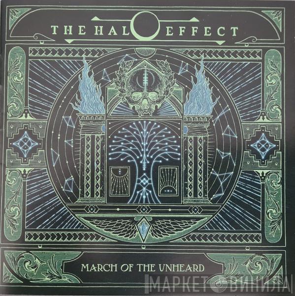 The Halo Effect - March Of The Unheard