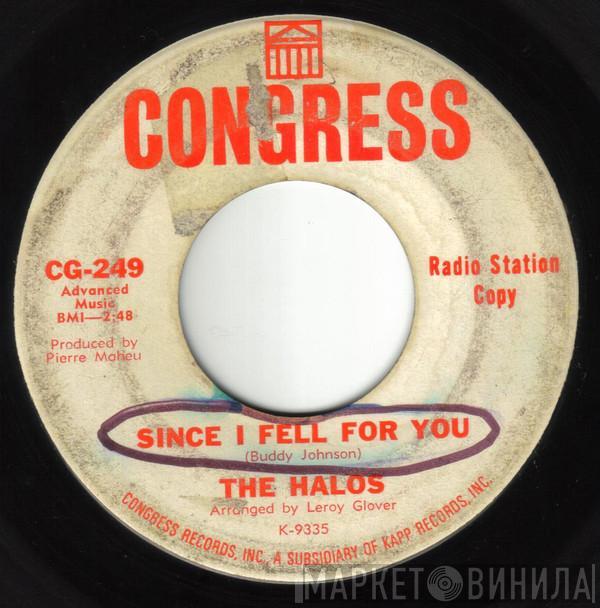 The Halos  - Since I Fell For You / You're Never Gonna Find