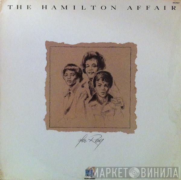 The Hamilton Affair - The Hamilton Affair...For Roy