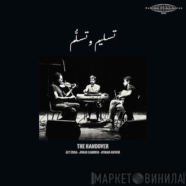  - The Handover = تسليم تسلُّم