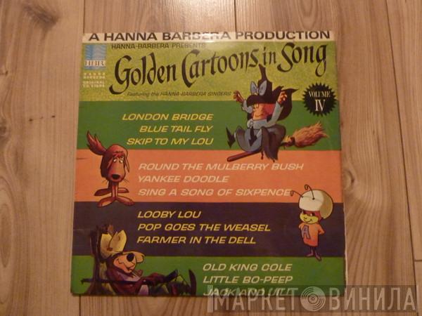 The Hanna-Barbera Singers - Golden Cartoons In Song Volume IV
