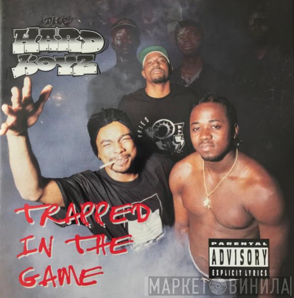 The Hard Boys - Trapped In The Game