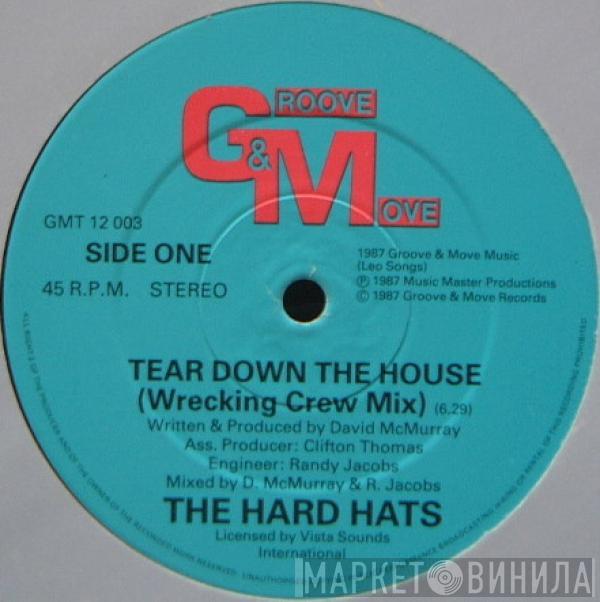 The Hard Hats - Tear Down The House