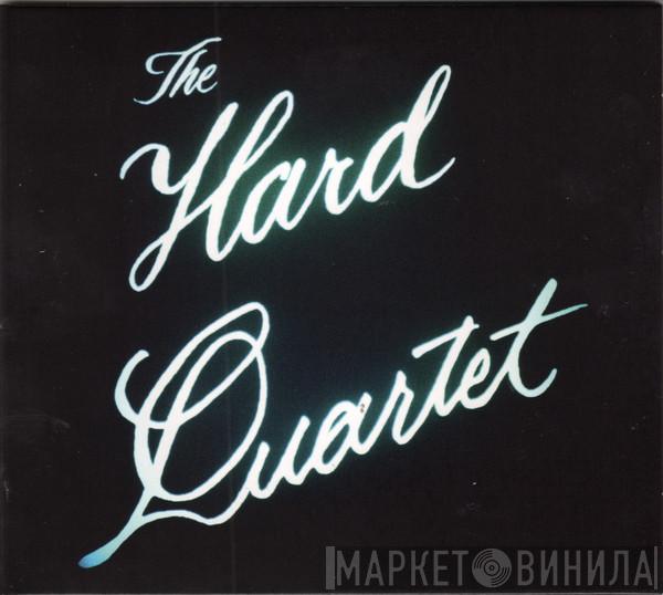  - The Hard Quartet