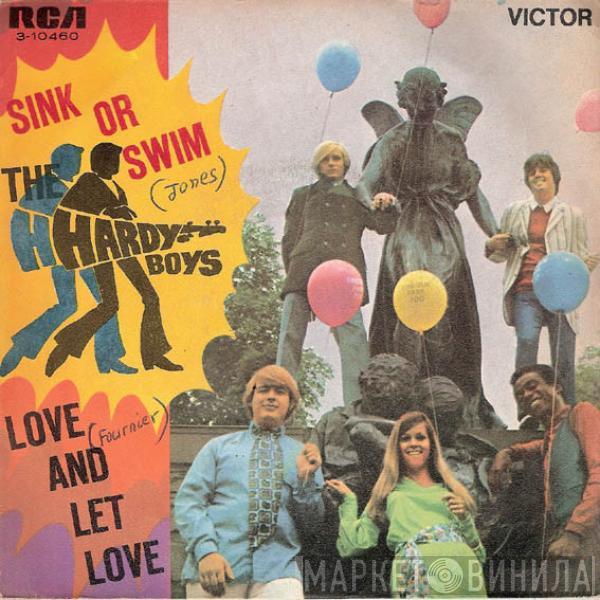 The Hardy Boys  - Sink Or Swim / Love And Let Love